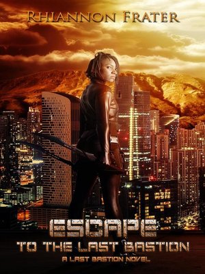 cover image of Escape to the Last Bastion